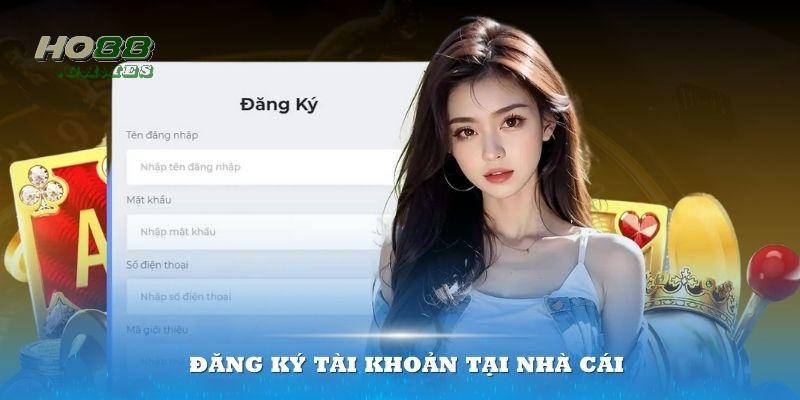 Quá trình đăng ký tài khoản hoàn toàn miễn phí