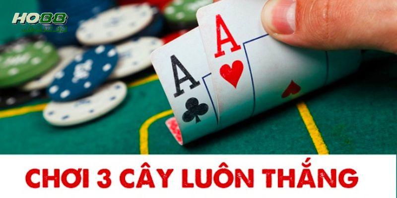 Mẹo chơi bài ba cây hiệu quả nhất