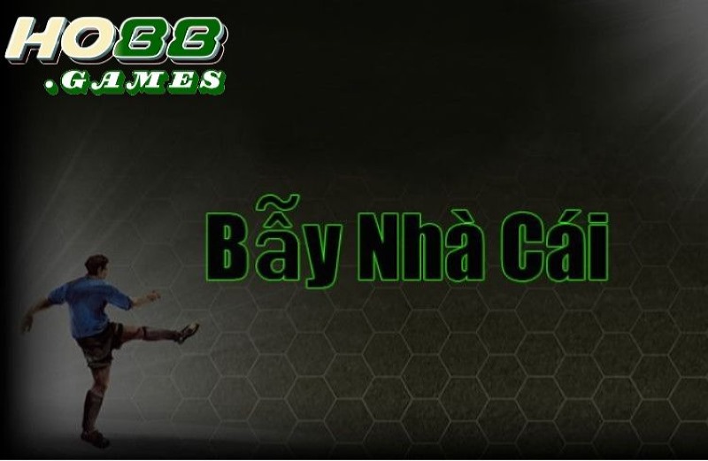 Nhà cái tung ra nhiều bẫy tinh vi