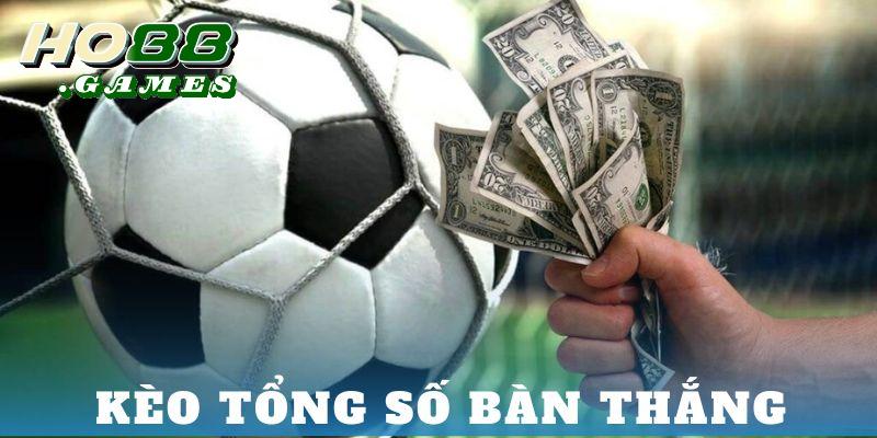 Kèo tổng số bàn thắng