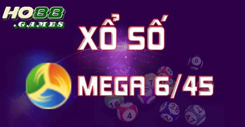 Xổ số Mega 6/45 tăng cơ hội nhận tiền lời cao