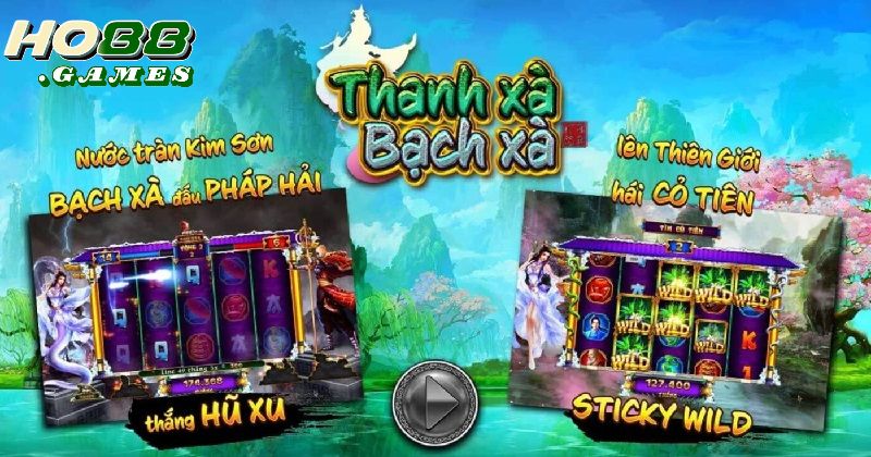 Thanh Xà Bạch Xà là tựa game nổ hũ hấp dẫn